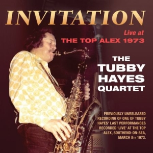Hayes Tubby (Quartet) - Invitation:Live At Top Alex 1973 i gruppen CD / Jazz/Blues hos Bengans Skivbutik AB (2167996)