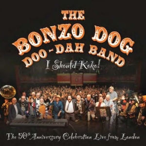 Bonzo Dog Doo-Dah Band - I Should Koko! Live In London i gruppen CD / Pop hos Bengans Skivbutik AB (2168084)