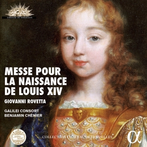Galilei Consort Benjamin Chénier - Messe Pour La Naissance De Louis Xi i gruppen Externt_Lager / Naxoslager hos Bengans Skivbutik AB (2168141)
