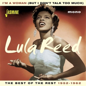 Lula Reed - I'm A Woman (But I Don't Talk Too Much) i gruppen CD / Blues,Jazz,RnB-Soul hos Bengans Skivbutik AB (2169019)