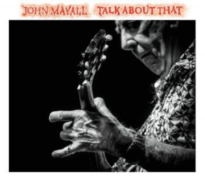 Mayall John - Talk About That i gruppen Minishops / John Mayall hos Bengans Skivbutik AB (2170234)