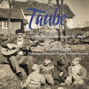 Bagge Martin - Taube-Där Glädjen, Där Sången Får V i gruppen CD / Dansband-Schlager,Klassiskt hos Bengans Skivbutik AB (2170712)