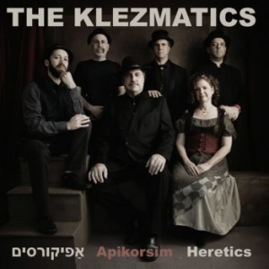 Klezmatics - Apikorsim - Heretics i gruppen CD / Elektroniskt hos Bengans Skivbutik AB (2170743)
