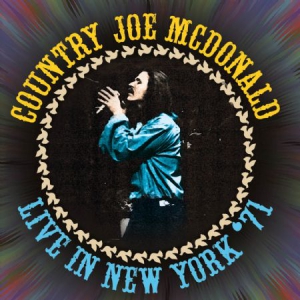 Mcdonald Country Joe - Live In New York 1971 i gruppen CD / Rock hos Bengans Skivbutik AB (2196365)