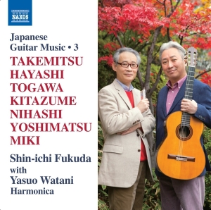 Shin-Ichi Fukuda Yasuo Watani - Japanese Guitar Music, Vol. 3 i gruppen Externt_Lager / Naxoslager hos Bengans Skivbutik AB (2235768)