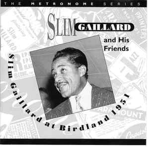 Gaillard Slim - At Birdland 1951 i gruppen CD / Jazz/Blues hos Bengans Skivbutik AB (2236306)
