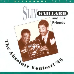 Gaillard Slim - Absolute Voutest '46 i gruppen CD / Jazz/Blues hos Bengans Skivbutik AB (2236311)