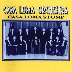 Casa Loma Orchestra - 1929-30 Casa Loma Stomp i gruppen CD / Jazz/Blues hos Bengans Skivbutik AB (2236352)