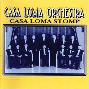 Casa Loma Orchestra - 1929-30 Casa Loma Stomp i gruppen CD / Jazz/Blues hos Bengans Skivbutik AB (2236352)
