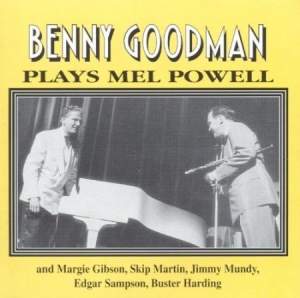 Benny Goodman - Plays Mel Powell in the group CD / Jazz/Blues at Bengans Skivbutik AB (2236368)
