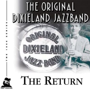 Original Dixieland Jazz Band - Return i gruppen CD / Jazz/Blues hos Bengans Skivbutik AB (2236385)