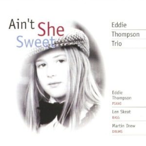 Thompson Eddie - Ain't She Sweet i gruppen CD / Jazz hos Bengans Skivbutik AB (2236388)