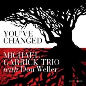 Garrick Michael Trio - You've Changed i gruppen CD / Jazz/Blues hos Bengans Skivbutik AB (2236393)