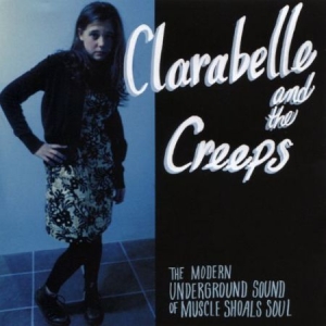 Belle Clara & The Creeps - Modern Underground Sound Of Muscle i gruppen CD / Rock hos Bengans Skivbutik AB (2236460)