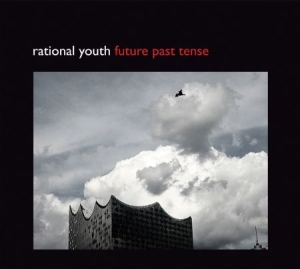 Rational Youth - Future Past Tense i gruppen CD / Pop hos Bengans Skivbutik AB (2236468)