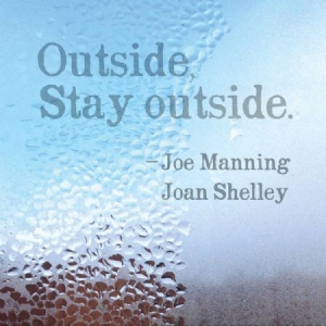Shelley Joan / Joe Manning - Outside, Stay Outside i gruppen VINYL / Rock hos Bengans Skivbutik AB (2236482)
