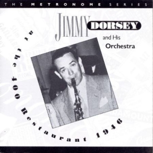 Jimmy Dorsey - At The 400 Restaurant 1946 i gruppen CD / Jazz/Blues hos Bengans Skivbutik AB (2236507)