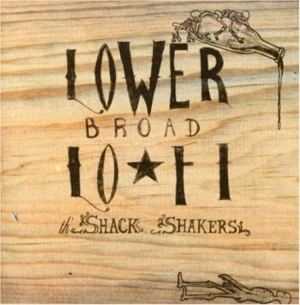 Legendary Shack Shakers - Lower Broad Lo-Fi i gruppen CD / Rock hos Bengans Skivbutik AB (2236514)
