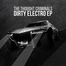 Thought Criminals - Dirty Electro i gruppen VINYL / Rock hos Bengans Skivbutik AB (2236551)