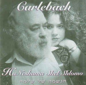 Carlebach Shlomo / Carlebach Nesham - Ha Neshama Shel Shlomo i gruppen CD / Elektroniskt hos Bengans Skivbutik AB (2236603)