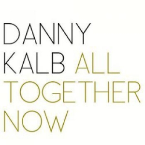 Kalb Danny - All Together Now i gruppen CD / Jazz hos Bengans Skivbutik AB (2236617)