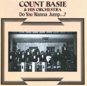 Basie Count - Do You Wanna Jump 2 i gruppen CD / Jazz/Blues hos Bengans Skivbutik AB (2236649)