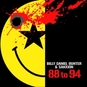 Bunter Billy Daniel & Sanxion - 88 To 94 - The Album i gruppen VINYL / Dans/Techno hos Bengans Skivbutik AB (2236661)