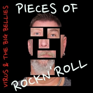 Virus & The Big Bellies - Pieces Of Rockn' Roll i gruppen CD / Pop-Rock hos Bengans Skivbutik AB (2236672)