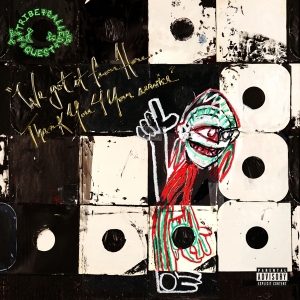 A Tribe Called Quest - We Got It From Here... Thank You 4 Your Service i gruppen VI TIPSAR / Bengans Personal Tipsar / Davids Hiphop/Rap CD hos Bengans Skivbutik AB (2236943)
