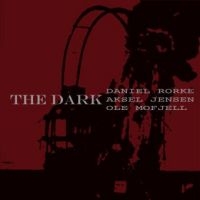 Rorke Daniel Aksel Jensen & Ole Mo - Dark i gruppen CD / Jazz hos Bengans Skivbutik AB (2239295)