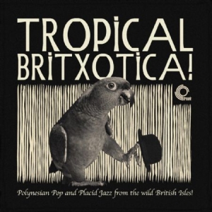Blandade Artister - Tropical Britxotica! i gruppen VINYL / Pop hos Bengans Skivbutik AB (2239304)