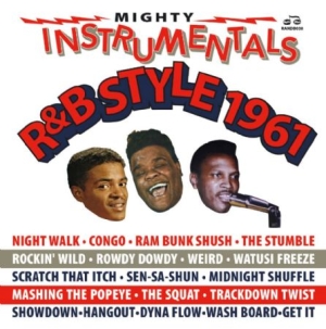 Blandade Artister - Mighty Instrumentals R&B-Style 1961 i gruppen CD / RNB, Disco & Soul hos Bengans Skivbutik AB (2239361)