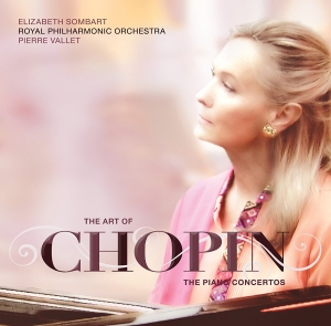 Elizabeth Sombart Royal Philharmon - The Art Of Chopin: The Piano Concer i gruppen Externt_Lager / Naxoslager hos Bengans Skivbutik AB (2239415)