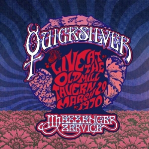 Quicksilver Messenger Service - Live At The Old Mill Tavern - March i gruppen VINYL / Rock hos Bengans Skivbutik AB (2239764)