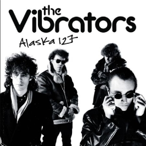 Vibrators - Alaska 127 i gruppen CD / Rock hos Bengans Skivbutik AB (2239859)