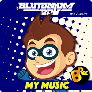 Blutonium Boy - My Music i gruppen CD / Dance-Techno,Pop-Rock hos Bengans Skivbutik AB (2245975)