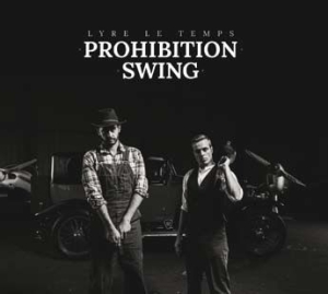 Lyre Le Temps - Prohibition Swing i gruppen CD / Dance-Techno,Pop-Rock hos Bengans Skivbutik AB (2245980)