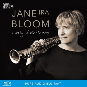 Jane Ira Bloom Mark Helias Bobby - Early Americans i gruppen MUSIK / Musik Blu-Ray / Klassiskt hos Bengans Skivbutik AB (2246078)