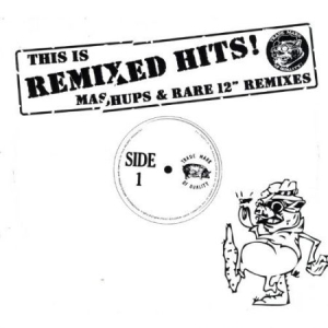 Blandade Artister - This Is Remixed Hits - Mashups & Ra i gruppen CD / Dans/Techno hos Bengans Skivbutik AB (2248394)