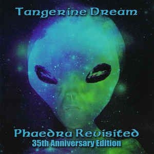Tangerine Dream - Phaedra Revisited - 35Th Anniversar i gruppen CD / Pop hos Bengans Skivbutik AB (2248451)