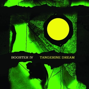 Tangerine Dream - Booster Iv i gruppen CD / Pop-Rock hos Bengans Skivbutik AB (2248472)