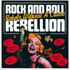 Blandade Artister - Rock And Roll Rebellion - Rebels Wi i gruppen CD / Rock hos Bengans Skivbutik AB (2249663)
