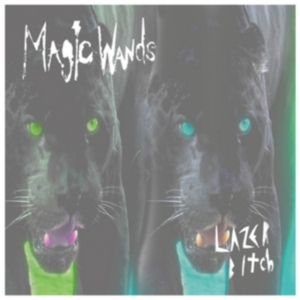 Magic Wands - Lazer Bitch i gruppen VINYL / Pop-Rock hos Bengans Skivbutik AB (2249691)