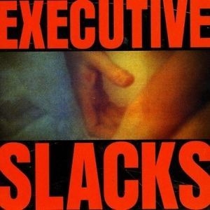 Executive Slacks - Fire And Ice - Deluxe Edition i gruppen CD / Rock hos Bengans Skivbutik AB (2249704)