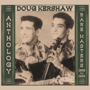 Kershaw Doug - Anthology - Rare Masters 1958-1969 i gruppen CD / Country hos Bengans Skivbutik AB (2249722)