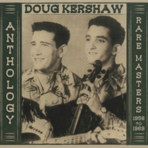 Kershaw Doug - Anthology - Rare Masters 1958-1969 i gruppen CD / Country hos Bengans Skivbutik AB (2249722)