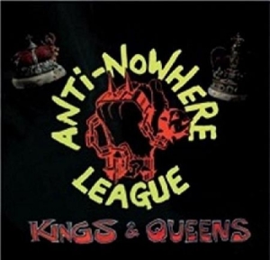 Anti-nowhere League - Kings & Queens i gruppen CD / Rock hos Bengans Skivbutik AB (2249728)