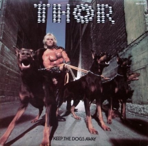 Thor - Keep The Dogs Away i gruppen VINYL / Rock hos Bengans Skivbutik AB (2249750)