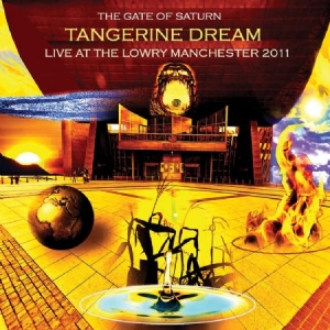 Tangerine Dream - Gate Of Saturn - Live At The Lowry i gruppen CD / Pop hos Bengans Skivbutik AB (2249772)