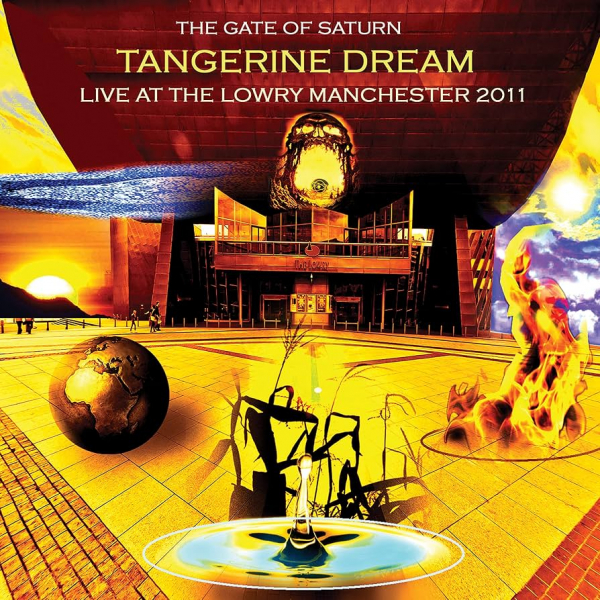 Tangerine Dream - Gate Of Saturn - Live At The Lowry i gruppen CD / Pop-Rock hos Bengans Skivbutik AB (2249772)
